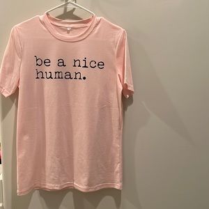 “Be a Nice Human” light pink tee